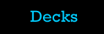 Decks